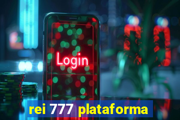 rei 777 plataforma